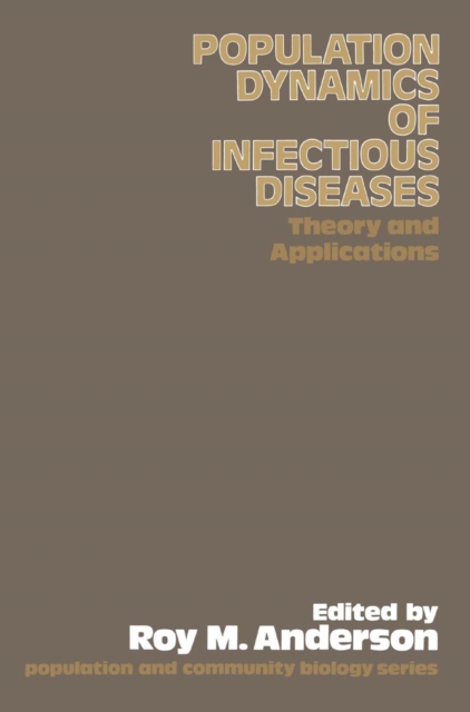 The Population Dynamics of Infectious Diseases: Theory and Applications, PDF eBook