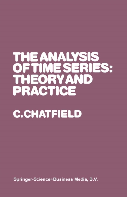 The Analysis of Time Series: Theory and Practice, PDF eBook