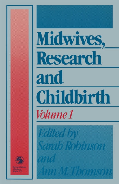 Midwives, Research and Childbirth : Volume 1, PDF eBook