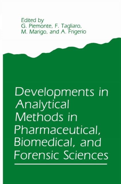 Developments in Analytical Methods in Pharmaceutical, Biomedical, and Forensic Sciences, PDF eBook