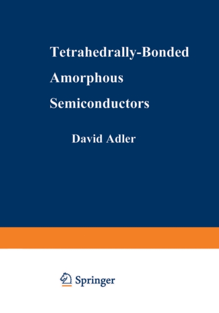 Tetrahedrally-Bonded Amorphous Semiconductors, PDF eBook