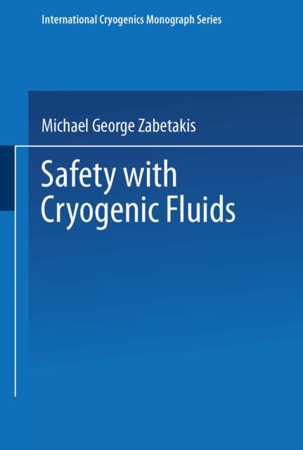 Safety with Cryogenic Fluids, PDF eBook