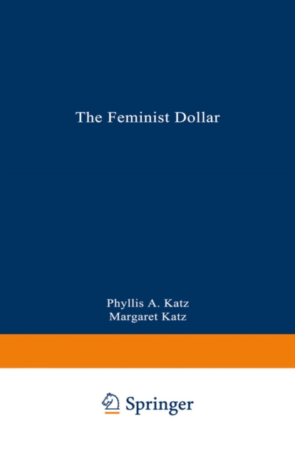 The Feminist Dollar : The Wise Woman's Buying Guide, PDF eBook
