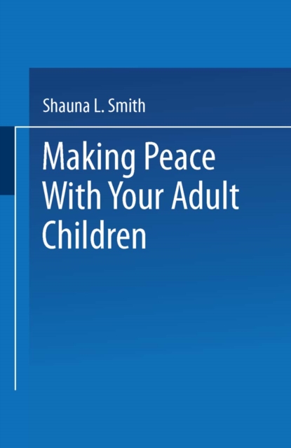 Making Peace With Your Adult Children, PDF eBook