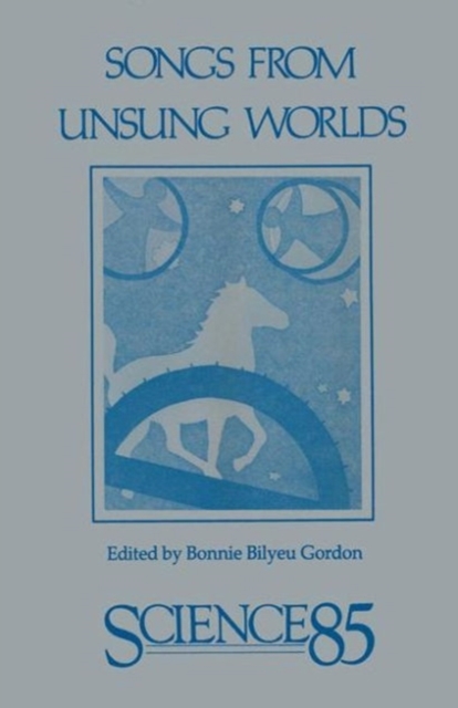 Songs from Unsung Worlds : Science in Poetry, PDF eBook
