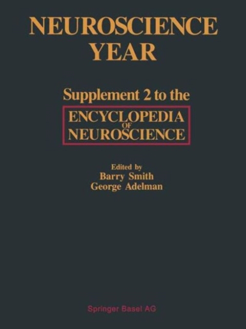 Neuroscience Year : Supplement 2 to the Encyclopedia of Neuroscience, PDF eBook