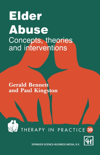 Elder Abuse : Concepts, theories and interventions, PDF eBook