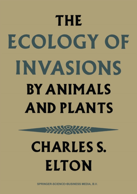 The Ecology of Invasions by Animals and Plants, PDF eBook