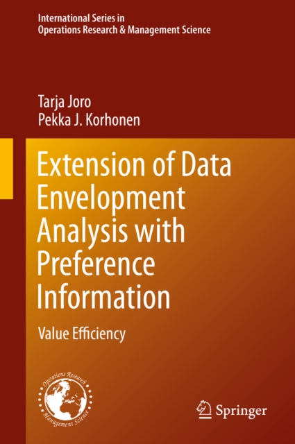 Extension of Data Envelopment Analysis with Preference Information : Value Efficiency, PDF eBook