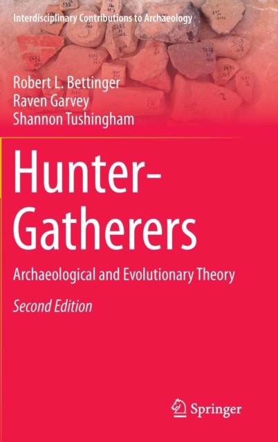 Hunter-Gatherers : Archaeological and Evolutionary Theory, Hardback Book