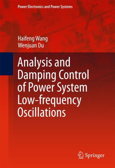 Analysis and Damping Control of Power System Low-frequency Oscillations, PDF eBook