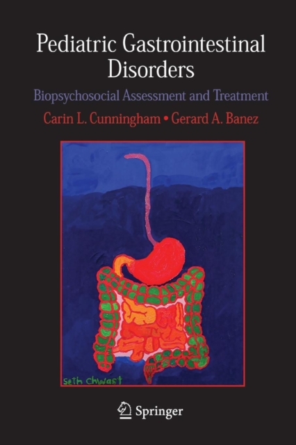 Pediatric Gastrointestinal Disorders : Biopsychosocial Assessment and Treatment, Paperback / softback Book