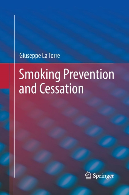 Smoking Prevention and Cessation, Paperback / softback Book