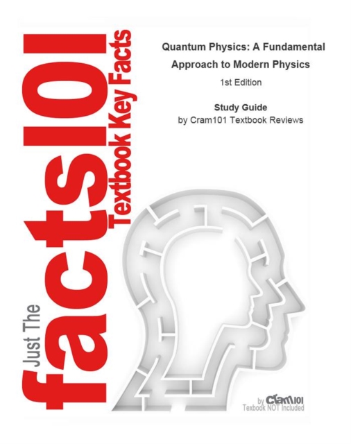 Quantum Physics, A Fundamental Approach to Modern Physics : Physics, Physics, EPUB eBook
