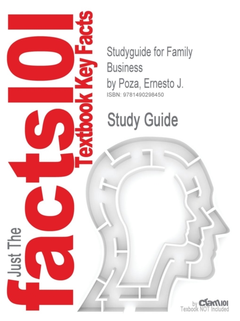 Studyguide for Family Business by Poza, Ernesto J., ISBN 9781285056821, Paperback / softback Book