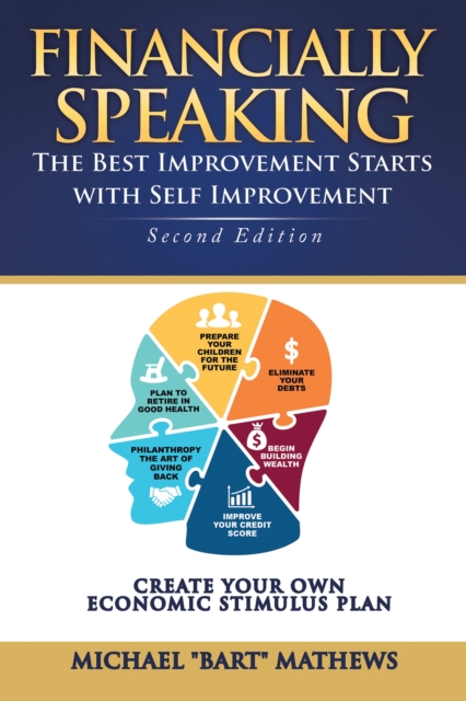 Financially Speaking : The Best Improvement Starts with Self-Improvement, EPUB eBook