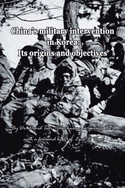 China'S Military Intervention in Korea: : Its Origins and Objectives, EPUB eBook