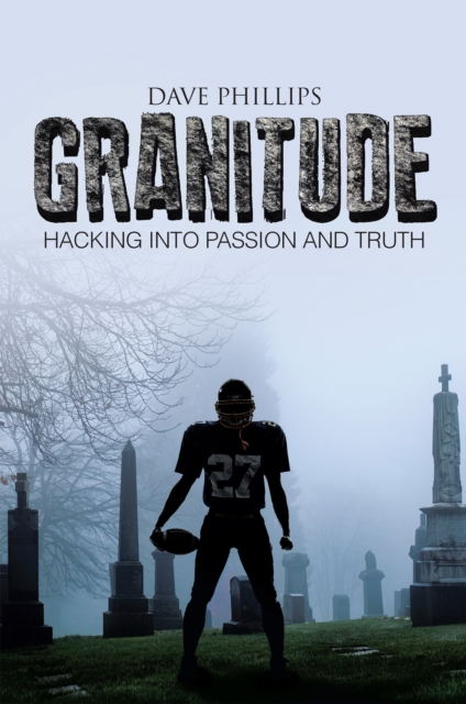 Granitude : Hacking into Passion and Truth, EPUB eBook