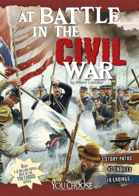 At Battle in the Civil War : An Interactive Battlefield Adventure, Paperback / softback Book