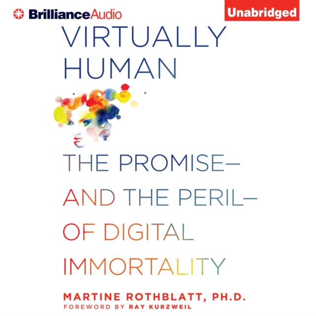 Virtually Human : The Promise-and the Peril-of Digital Immortality, eAudiobook MP3 eaudioBook