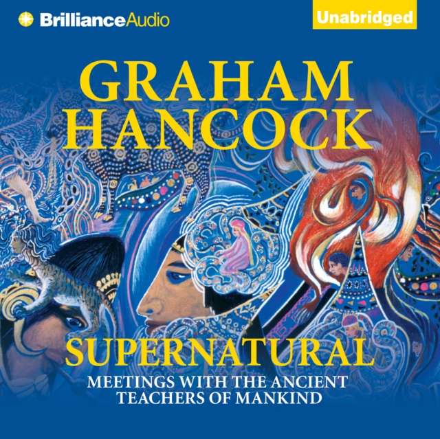 Supernatural : Meetings with the Ancient Teachers of Mankind, eAudiobook MP3 eaudioBook