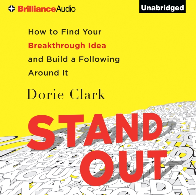 Stand Out : How to Find Your Breakthrough Idea and Build a Following Around It, eAudiobook MP3 eaudioBook