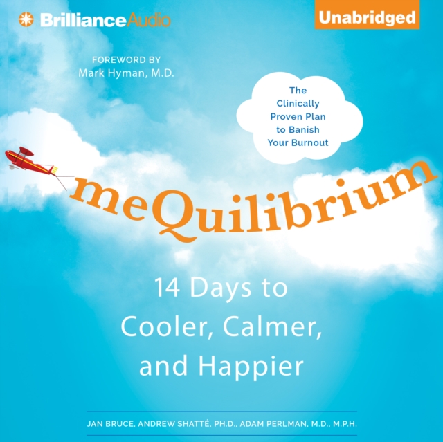 meQuilibrium : 14 Days to Cooler, Calmer, and Happier, eAudiobook MP3 eaudioBook