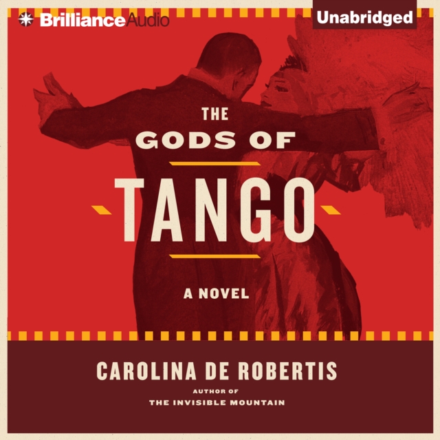 The Gods of Tango : A Novel, eAudiobook MP3 eaudioBook