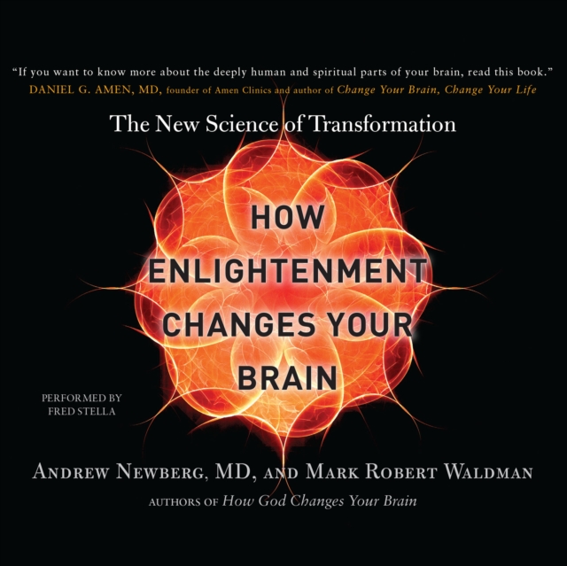 How Enlightenment Changes Your Brain : The New Science of Transformation, eAudiobook MP3 eaudioBook