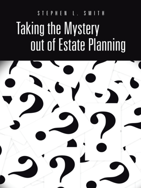 Taking the Mystery out of Estate Planning, EPUB eBook