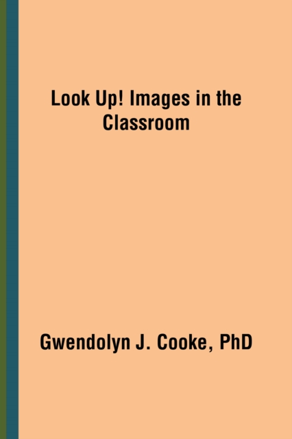 Look Up! Images in the Classroom, EPUB eBook
