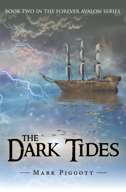 The Dark Tides : Book Two in the Forever Avalon Series, EPUB eBook