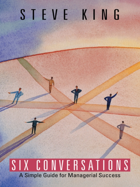 Six Conversations : A Simple Guide for Managerial Success, EPUB eBook