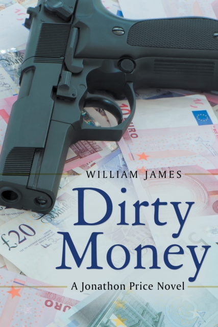 Dirty Money : A Jonathon Price Novel, EPUB eBook