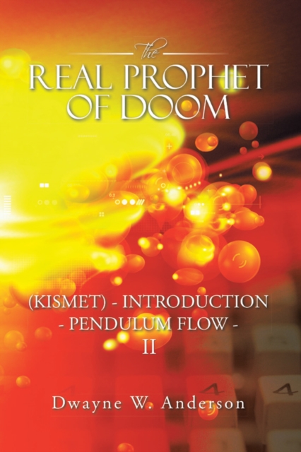 The Real Prophet of Doom (Kismet) - Introduction - Pendulum Flow - Ii, EPUB eBook
