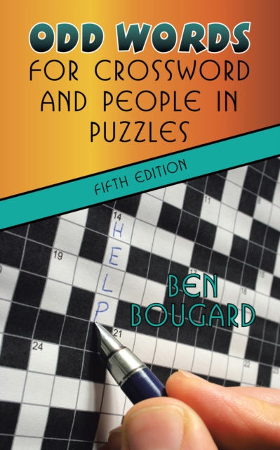 Odd Words for Crossword and People in Puzzles : Fifth Edition, EPUB eBook