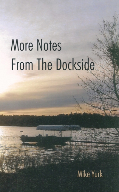 More Notes from the Dockside, EPUB eBook