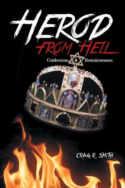Herod from Hell : Confessions and Reminiscences, EPUB eBook