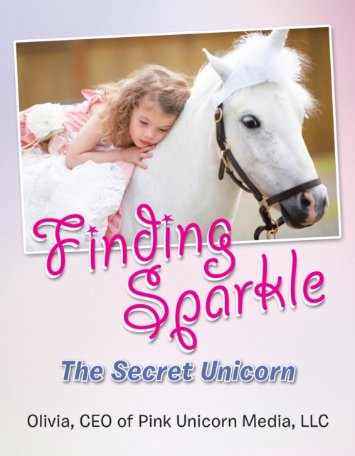 Finding Sparkle : The Secret Unicorn, EPUB eBook