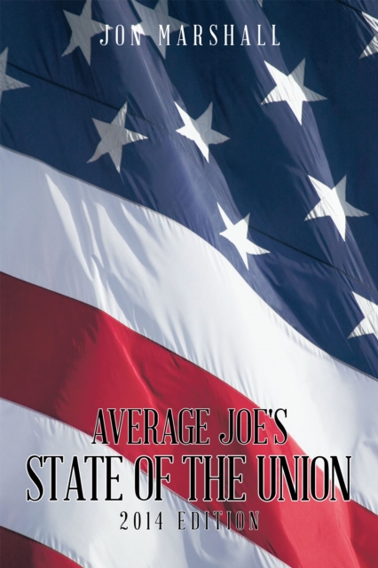Average Joe's State of the Union : 2014 Edition, EPUB eBook