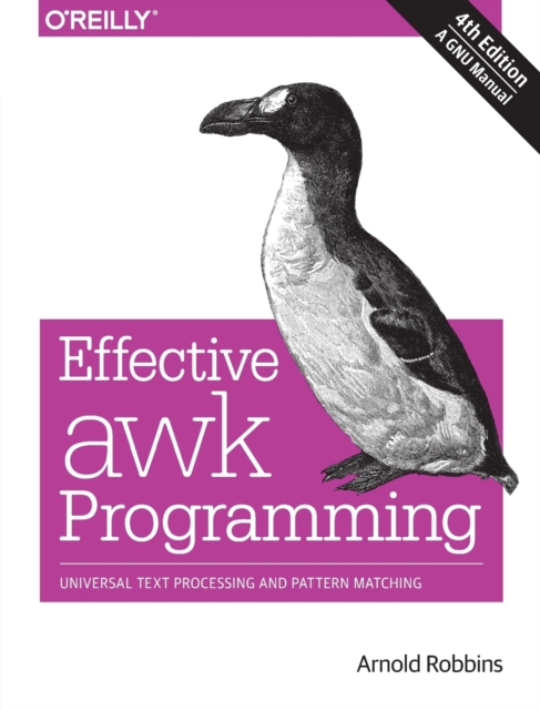 Effective AWK Programming, 4e, Paperback / softback Book