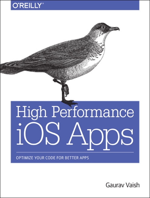 High Performance iOS Apps, Paperback / softback Book