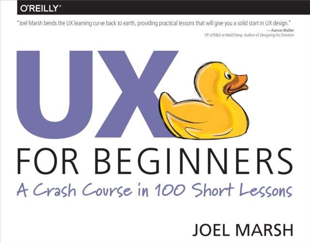 UX for Beginners : A Crash Course in 100 Short Lessons, EPUB eBook
