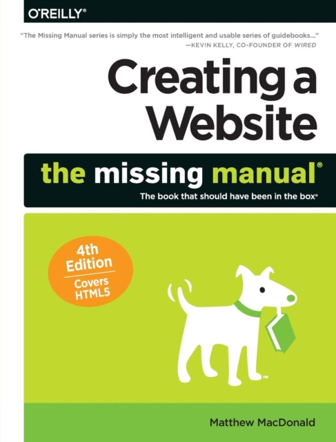 Creating a Website: The Missing Manual 4e, Paperback / softback Book