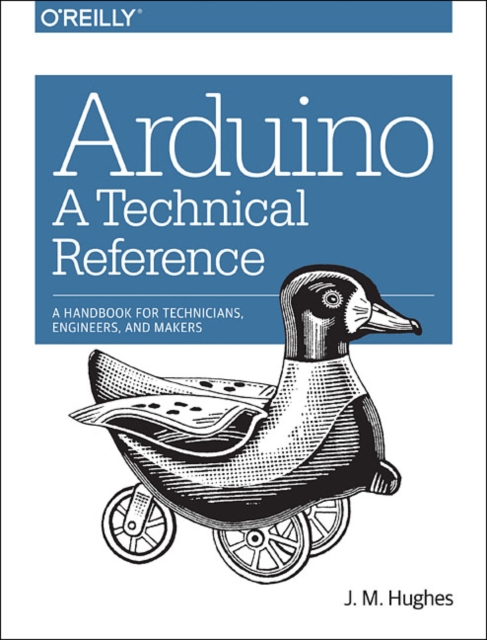 Arduino - A Technical Reference, Paperback / softback Book