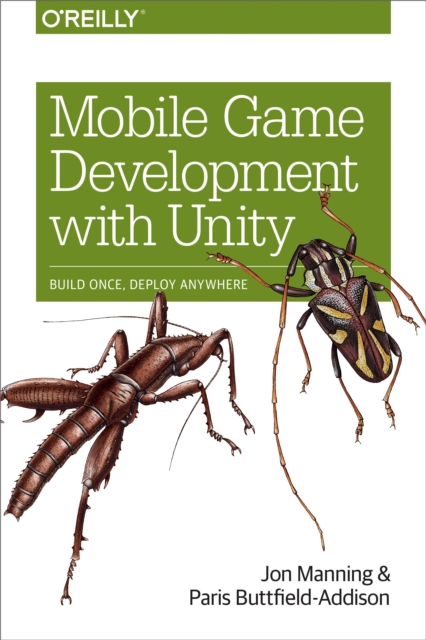 Mobile Game Development with Unity : Build Once, Deploy Anywhere, EPUB eBook