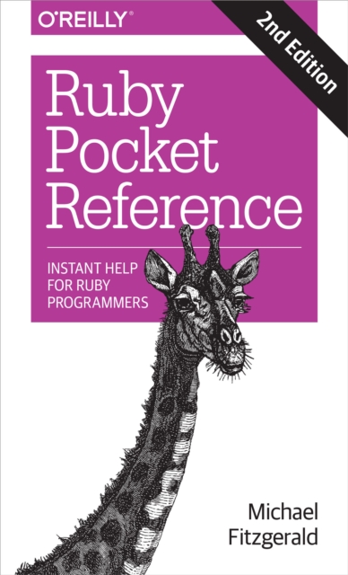 Ruby Pocket Reference : Instant Help for Ruby Programmers, PDF eBook