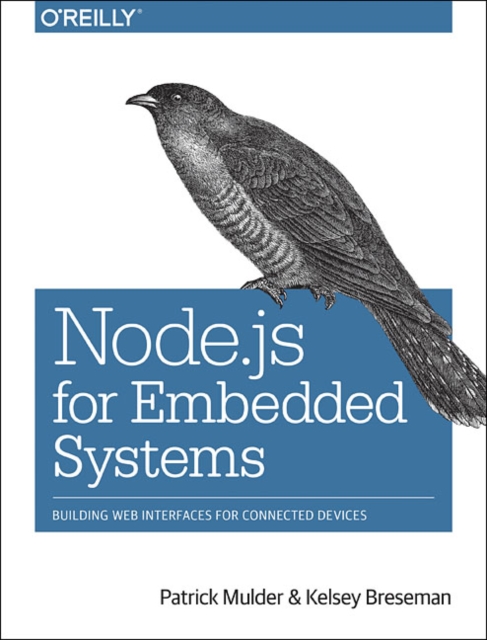 Node.js for Embedded Systems, Paperback / softback Book