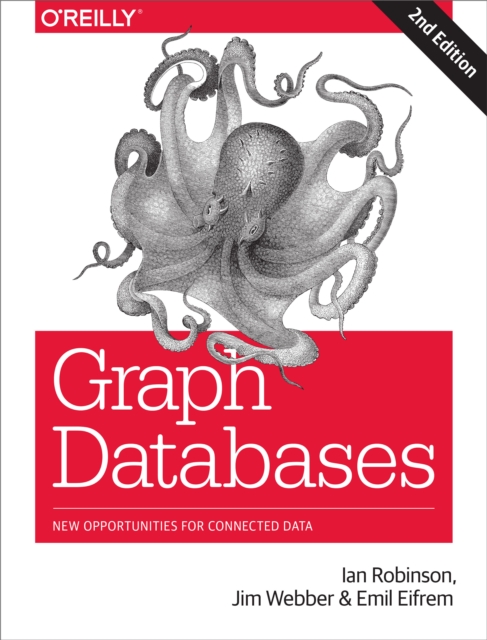 Graph Databases : New Opportunities for Connected Data, EPUB eBook