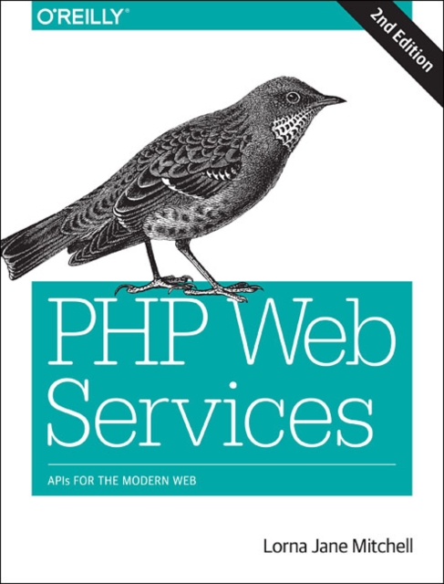 PHP Web Services 2e, Paperback / softback Book